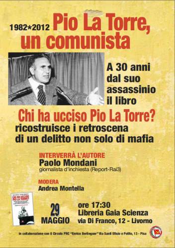 Locandina presentazione libro 29 maggio 2012 %22Chi ha ucciso Pio La Torre?%22 .jpg